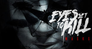Eyes Set To Kill - Masks